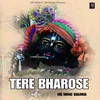About Tere Bharose Song